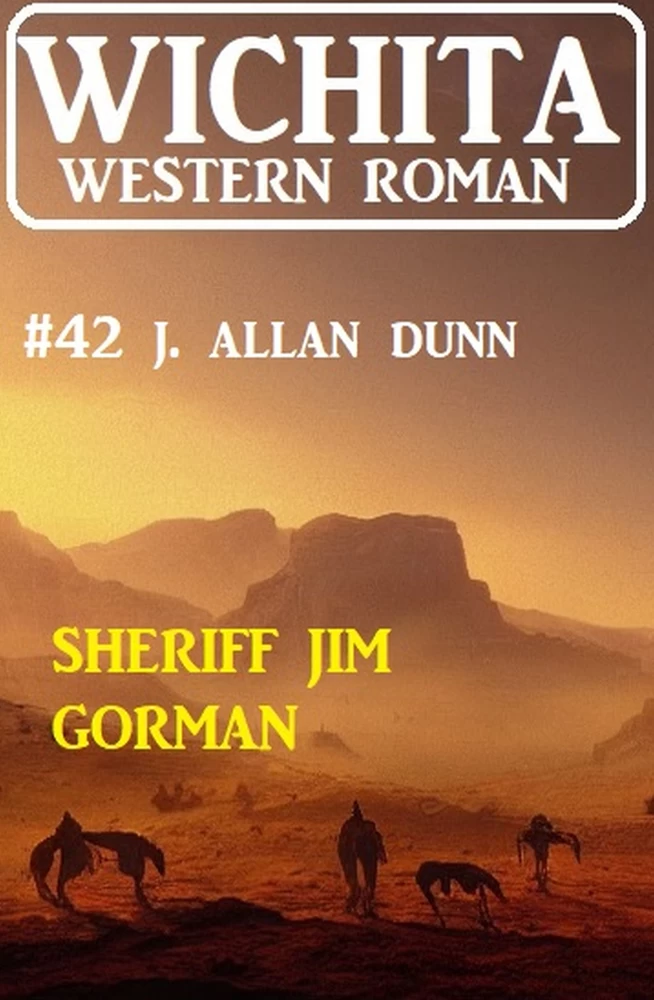 Titel: Sheriff Jim Gorman: Wichita Western Roman 42