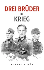 Titel: Drei Brüder im Krieg