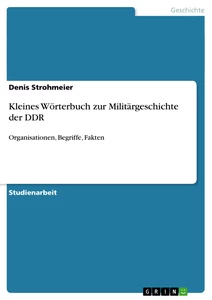 Title: Kleines Wörterbuch zur Militärgeschichte der DDR 