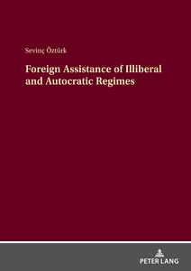 Title: Foreign Assistance of Autocratic and Illiberal Regimes