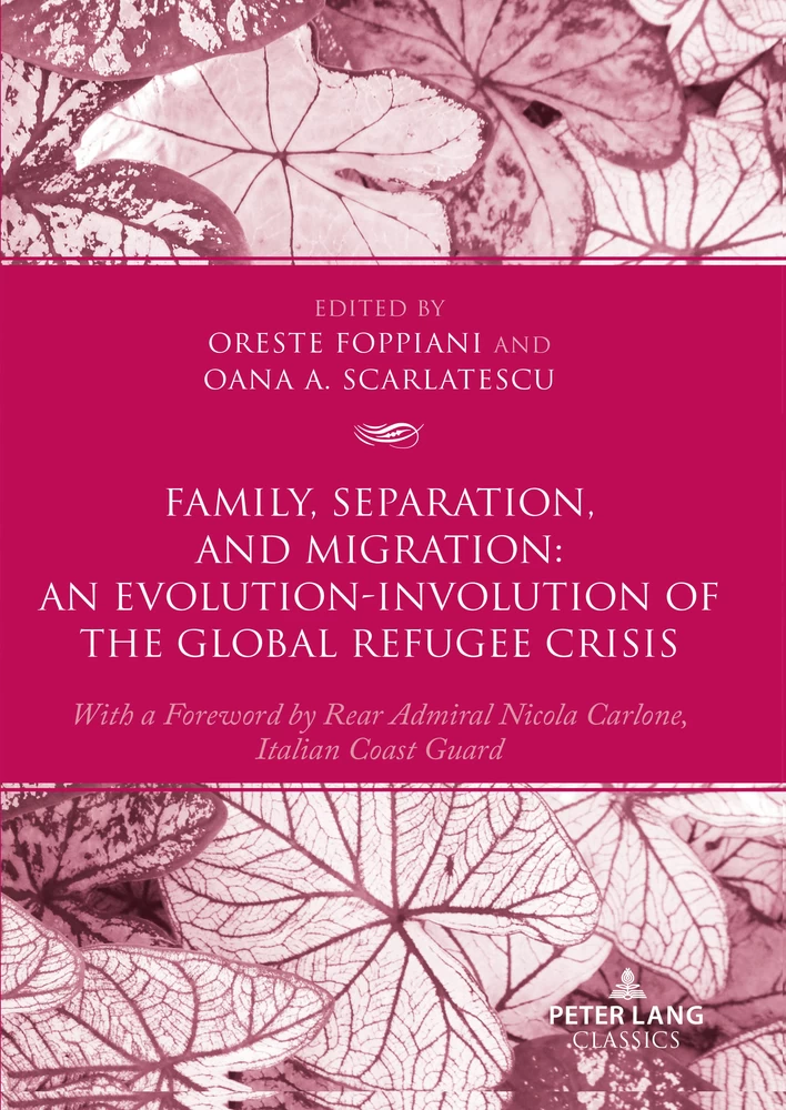 Title: Family, Separation and Migration: An Evolution-Involution of the Global Refugee Crisis