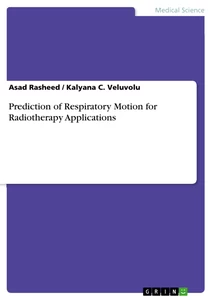 Title: Prediction of Respiratory Motion for Radiotherapy Applications