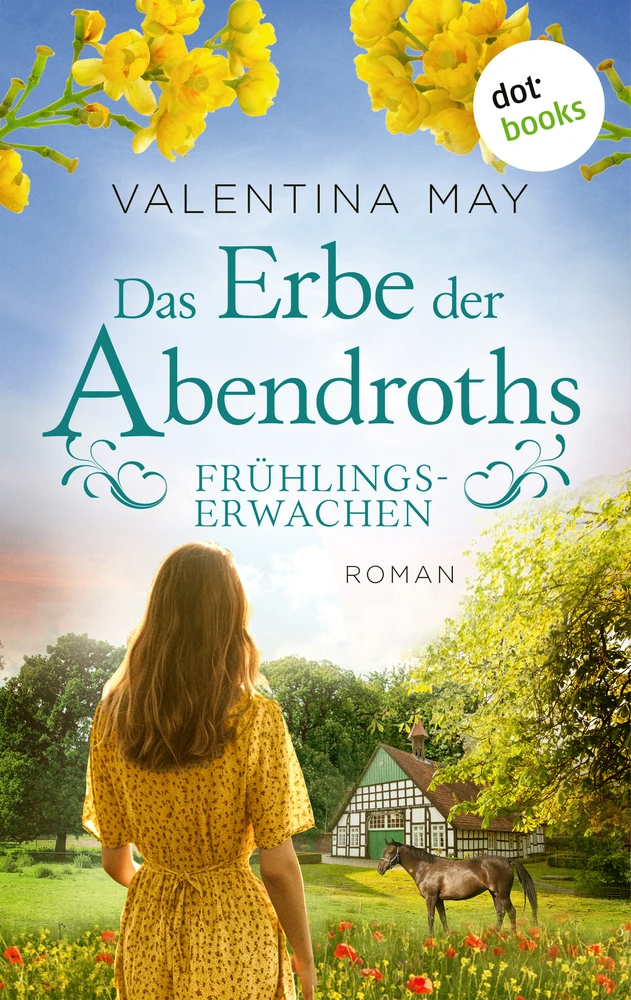 Titel: Das Erbe der Abendroths - Frühlingserwachen