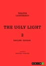 Title: THE UGLY LIGHT. Theater Lightdesign