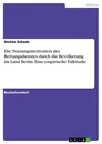 Title: Die Nutzungsmotivation des Rettungsdienstes durch die Bevölkerung im Land Berlin. Eine empirische Fallstudie