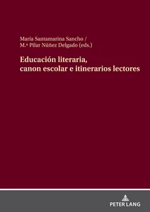Title: Educación literaria, canon escolar e itinerarios lectores