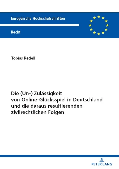 Titel: Die (Un-) Zulässigkeit von Online-Glücksspiel in Deutschland und die daraus resultierenden zivilrechtlichen Folgen