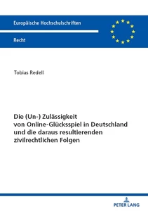 Title: Die (Un-) Zulässigkeit von Online-Glücksspiel in Deutschland und die daraus resultierenden zivilrechtlichen Folgen