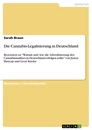 Title: Die Cannabis-Legalisierung in Deutschland