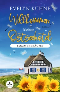 Titel: Willkommen im kleinen Ostseehotel: Sommerträume