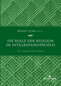 Titel: Die Rolle der Religion im Integrationsprozess