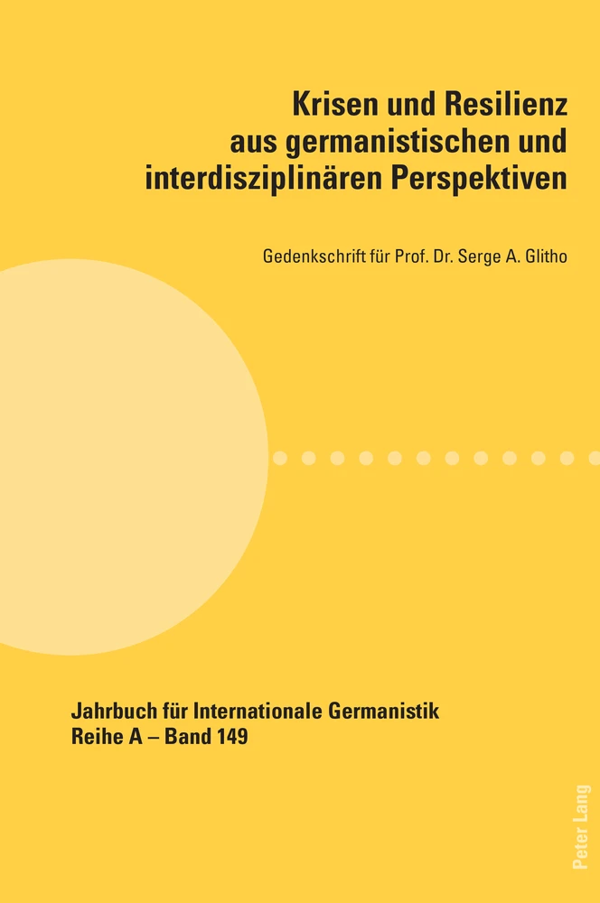Titel: Krisen und Resilienz aus germanistischen und interdisziplinären Perspektiven