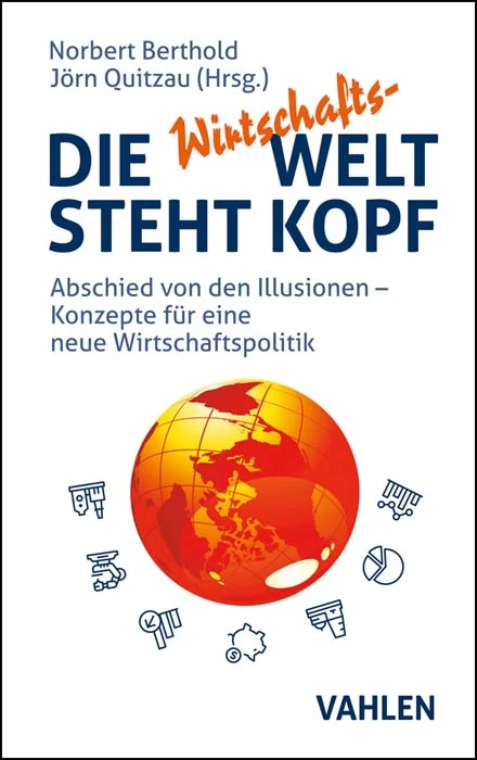 Titel: Die Wirtschafts-Welt steht Kopf