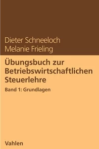 Titel: Übungsbuch zur Betriebswirtschaftlichen Steuerlehre