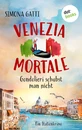 Titel: Venezia Mortale – Gondolieri schubst man nicht