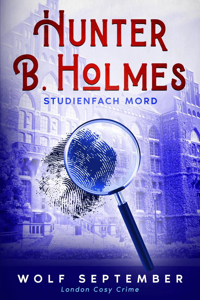 Titel: Hunter B. Holmes: Studienfach Mord