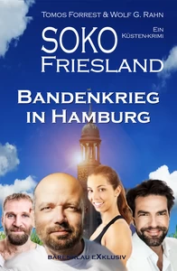 Titel: SOKO FRIESLAND - Bandenkrieg in Hamburg - Ein Küsten-Krimi