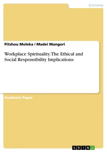 Titre: Workplace Spirituality. The Ethical and Social Responsibility Implications