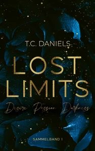 Titel: Lost Limits - Desire Passion Darkness