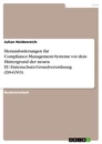Titre: Herausforderungen für Compliance-Management-Systeme vor dem Hintergrund der neuen EU-Datenschutz-Grundverordnung (DS-GVO)