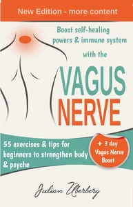 Titel: Boost self-healing powers & immune system with the Vagus Nerve