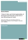 Titel: "Clinical Utility and Global Applicability of Prolonged Grief Disorder in the ICD-11". Eine Beurteilung der Studie