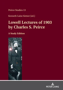 Title: Lowell Lectures of 1903 by Charles S. Peirce