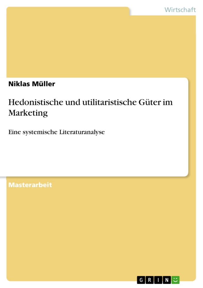 Título: Hedonistische und utilitaristische Güter im Marketing