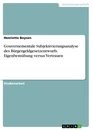 Title: Gouvernementale Subjektivierungsanalyse des Bürgergeldgesetzentwurfs. Eigenbemühung versus Vertrauen