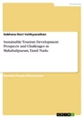 Título: Sustainable Tourism Development: Prospects and Challenges in Mahabalipuram, Tamil Nadu