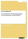 Titre: Unterrichtsskizze: Betriebserkundungen im Fach Wirtschaft- und Rechtslehre