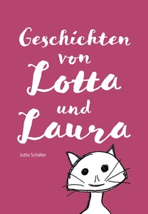 Titel: Geschichten von Lotta und Laura