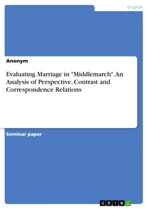 Título: Evaluating Marriage in "Middlemarch". An Analysis of Perspective, Contrast and Correspondence Relations