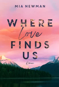 Titel: Where love finds us