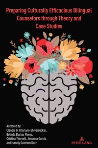 Title: Preparing Culturally Efficacious Bilingual Counselors through Theory and Case Studies