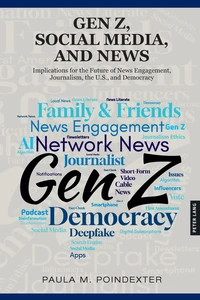 Title: Gen Z, Social Media, and News