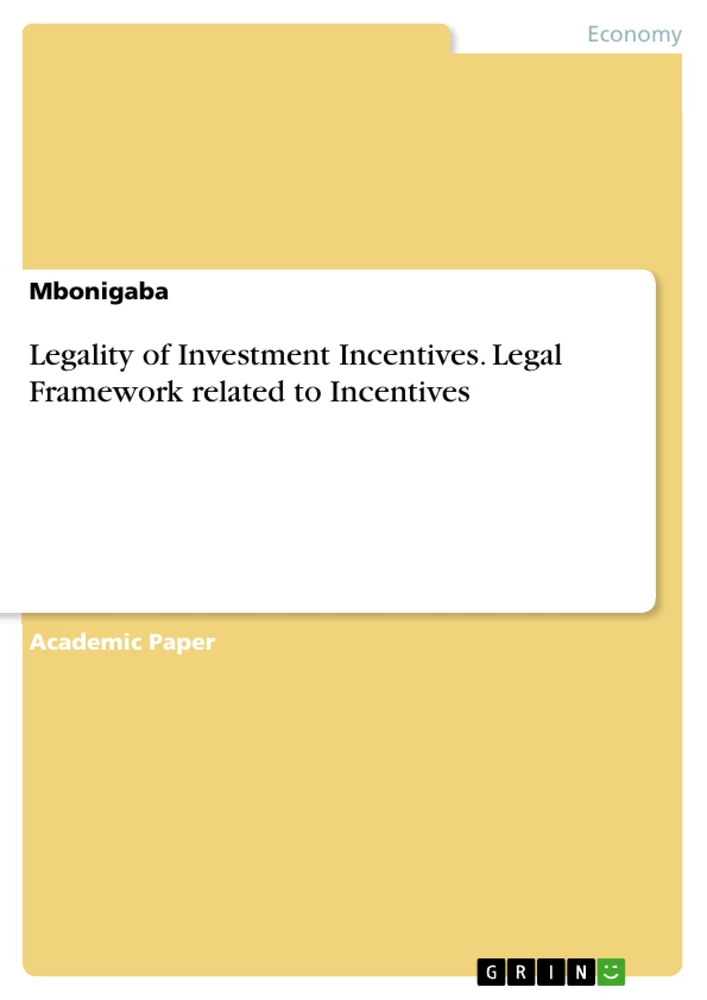 Title: Legality of Investment Incentives. Legal Framework related to Incentives