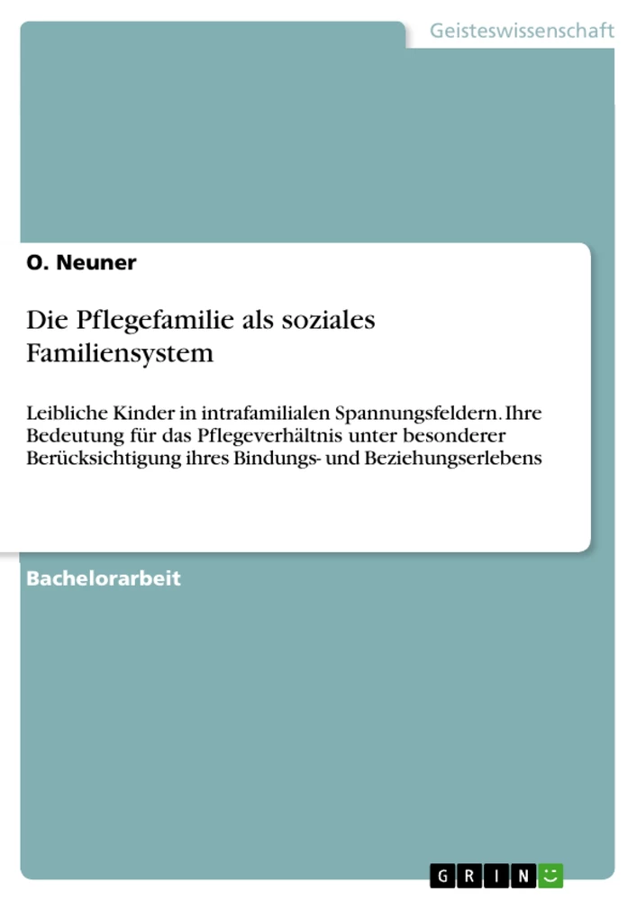 Titre: Die Pflegefamilie als soziales Familiensystem