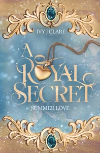 Titel: A Royal Secret: Summer Love