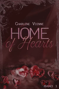 Titel: Home of Hearts - Band 1