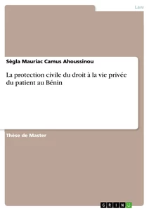 Titel: La protection civile du droit à la vie privée du patient au Bénin
