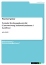 Titel: Formale Rechnungskontrolle (Unterweisung Industriekaufmann / -kauffrau)