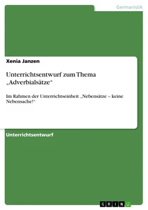 Título: Unterrichtsentwurf zum Thema  „Adverbialsätze“