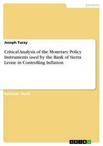 Title: Critical Analysis of the Monetary Policy Instruments used by the Bank of Sierra Leone in Controlling Inflation