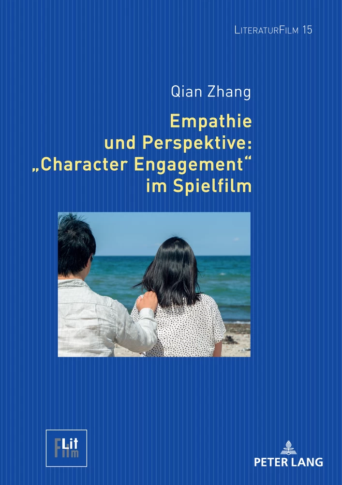 Titel: Empathie und Perspektive: «Character Engagement» im Spielfilm