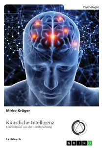 Titre: Künstliche Intelligenz. Erkenntnisse aus der Hirnforschung