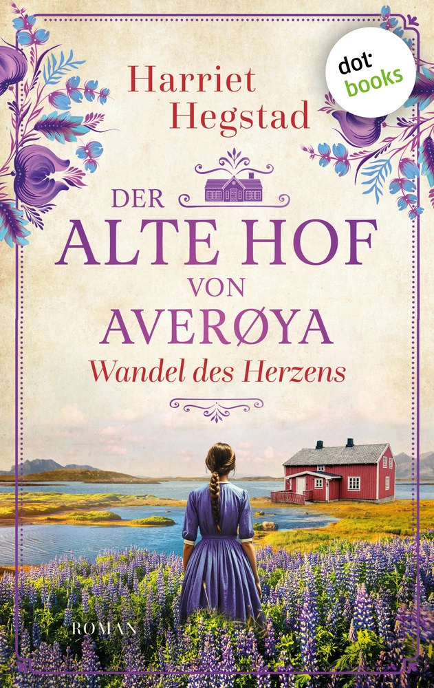 Titel: Der alte Hof von Averøya – Wandel des Herzens