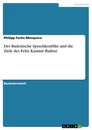 Titel: Der Badenische Sprachkonflikt und die Ziele des Felix Kasimir Badeni