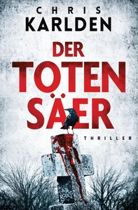 Titel: Der Totensäer: Thriller