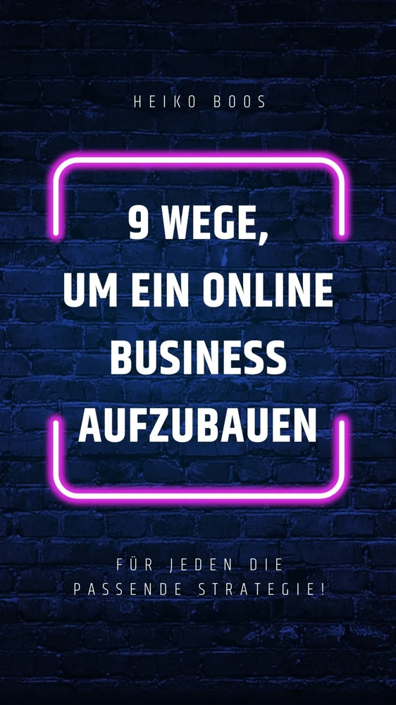 Titel: 9 Wege um ein Online-Business aufzubauen